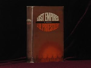 Lost Empires. Being Richard Herncastle's Account of His Life on the Variety Stage from November 1...