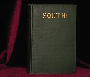 South. The Story of Shackleton's Last Expedition; 1914-1917