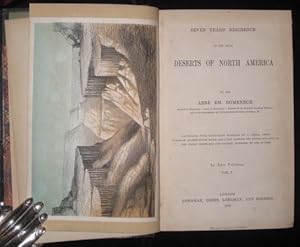 Seven Years' Residence in the Great Deserts of North America. Two Volumes