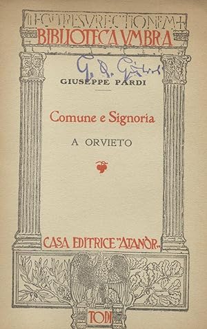 Bild des Verkufers fr COMUNE E SIGNORIA A ORVIETO. (1922). zum Verkauf von studio bibliografico pera s.a.s.