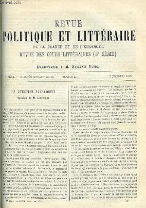 Seller image for LA REVUE POLITIQUE ET LITTERAIRE 2e ANNEE - 2e SEMESTRE N23 - OPINION DE M. GLADSTONE DANS LA QUESTION EGYPTIENNE, LE ROSIER PAR JULES DE GLOUVET, LE ROMANTISME DES CLASSIQUES PAR JULES LEMAITRE, LE DRAME DANS VICTOR HUGO PAR J.J. WEISS for sale by Le-Livre