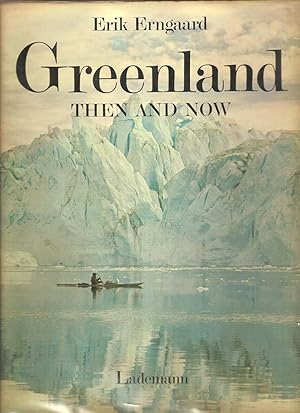 Image du vendeur pour GREENLAND THEN AND NOW. mis en vente par Legacy Books