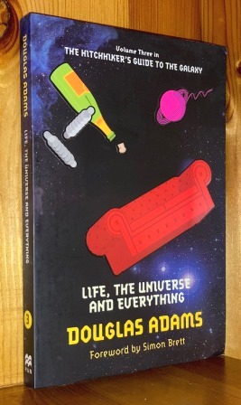 Imagen del vendedor de Life, The Universe And Everything: 3rd in the 'Hitch Hiker's Guide To The Galaxy' series of books a la venta por bbs