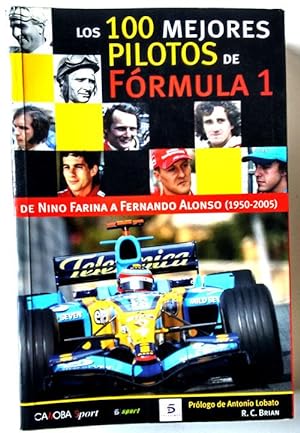 Image du vendeur pour Los 100 mejores pilotos de la Frmula 1: de Nino Farina a Fernando Alonso mis en vente par Librera Salvalibros Express