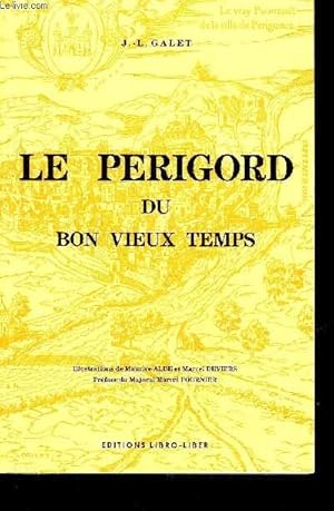 Immagine del venditore per LE PERIGORD DU BON VIEUX TEMPS. venduto da Le-Livre