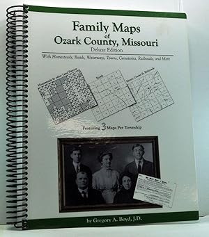 Family Maps of Ozark County , Missouri. Deluxe Edition with Homesteads, Roads, Waterways, Towns, ...