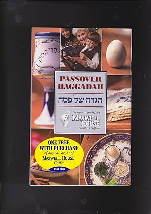 Seller image for PASSOVER HAGGADAH Hagadah shel Pesach brought to you by Maxwell House Family of Coffees [pesah pessach hagadah] for sale by Meir Turner