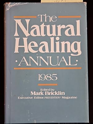 Imagen del vendedor de The Natural Healing Annual: 1985 a la venta por Mad Hatter Bookstore