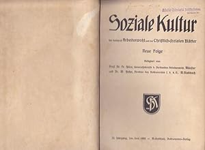 Immagine del venditore per Soziale Kultur. Der Zeitsdchrift Arbeiterwohl un der Christlich - sozialen Bltter. Neue Folge. venduto da Ant. Abrechnungs- und Forstservice ISHGW