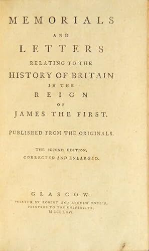 Image du vendeur pour Memorials and letters relating to the history of Britain in the reign of James the First. Published from the originals. The second edition mis en vente par Rulon-Miller Books (ABAA / ILAB)