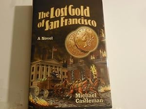 Seller image for The Lost Gold of San Francisco for sale by Horton Colbert