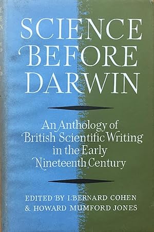 Seller image for Science before Darwin: an anthology of British scientific writing in the early 19th century for sale by Acanthophyllum Books