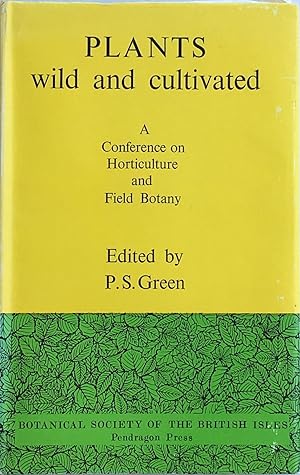 Seller image for Plants wild and cultivated for sale by Acanthophyllum Books