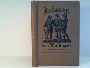 Bild des Verkufers fr Die Kadetten von Wallingen zum Verkauf von ABC Versand e.K.