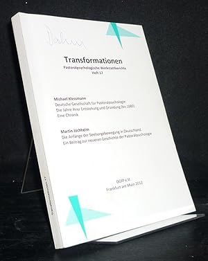 Imagen del vendedor de Transformationen. Pastoralpsychologische Werkstattberichte, Heft 17. - Deutsche Gesellschaft fr Pastoralpsychologie: Die Jahre ihrer Entstehung und Grndung (bis 1980). Eine Chronik. / Die Anfnge der Seelsorgebewegung in Deutschland. Ein Beitrag zur neueren Geschichte der Pastoralpsychologie. a la venta por Antiquariat Kretzer