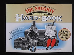 Seller image for The Naughty Victorian Hand Book: The Rediscovered Art of Erotic Hand Manipulation for sale by Bookwood