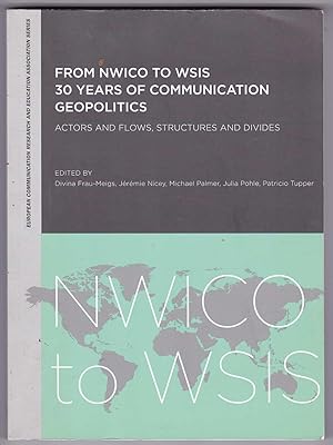 Seller image for From NWICO to WSIS: 30 years of Communication Geopolitics for sale by Kultgut