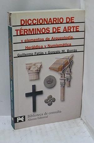 Imagen del vendedor de DICCIONARIO DE TERMINOS DE ARTE Y ELEMENTOS DE ARQUEOLOGIA, HERALDICA Y NUMISMATICA (EDICION 2003) a la venta por LIBRERIA  SANZ