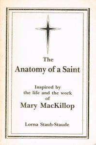 The anatomy of a saint: Inspired by the life and the work of Mary MacKillop