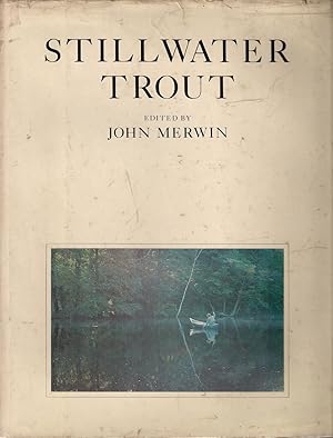 Seller image for STILLWATER TROUT. Edited by John Merwin. for sale by Coch-y-Bonddu Books Ltd