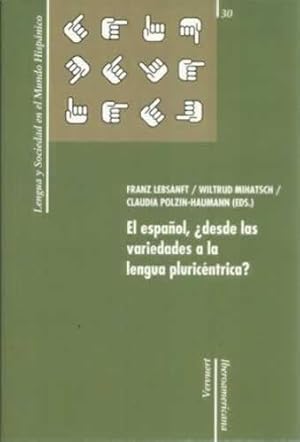 Seller image for El espaol, desde las variedades a la lengua pluricntrica? for sale by Librera Cajn Desastre