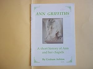 Ann Griffiths. A Short History of Ann and Her Chapels.