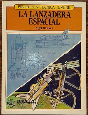 Imagen del vendedor de LA Lanzadera Espacial/biblioteca tecnica juvenil a la venta por Livro Ibero Americano Ltda