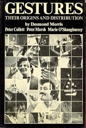 Gestures, Their Origins and Distribution SIGNED BY DESMOND MORRIS