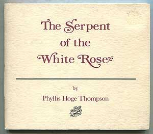Bild des Verkufers fr The Serpent of the White Rose zum Verkauf von Between the Covers-Rare Books, Inc. ABAA