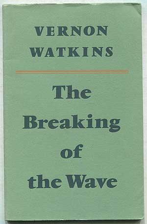 Bild des Verkufers fr The Breaking of the Wave zum Verkauf von Between the Covers-Rare Books, Inc. ABAA