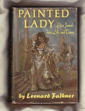 Painted Lady (Eliza Jumel: Her Life and Times)