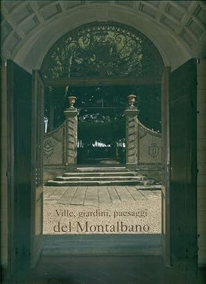 Bild des Verkufers fr Ville, giardini, paesaggi del Montalbano zum Verkauf von Studio Bibliografico Marini