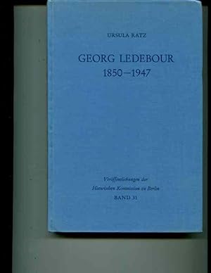Seller image for Georg Ledebour 1850-1947: Weg Und Wirken Eines Sozialistischen Politikers (Veraffentlichungen der Historischen Kommission Zu Berlin) (German Edition) for sale by Orca Knowledge Systems, Inc.