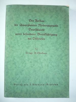 Der Aufbau der scharzbunten Niederungszucht Deutschlands unter besonderer Berücksichtigung der Os...