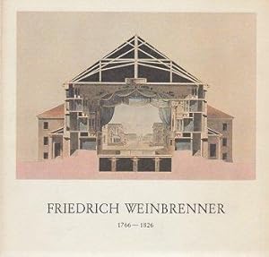 Friedrich Weinbrenner 1766-1826: Eine Ausstellung des Instituts für Baugeschichte an der Universi...