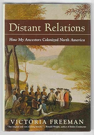Imagen del vendedor de Distant Relations How My Ancestors Colonized North America a la venta por Riverwash Books (IOBA)