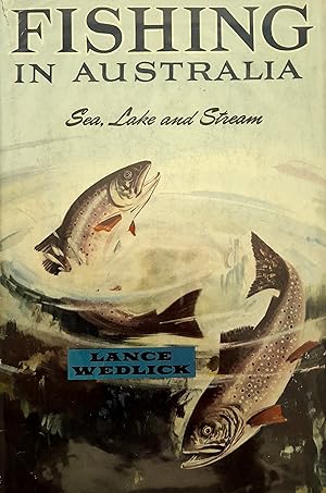 Image du vendeur pour Fishing in Australia: Sea, Lake and Stream. mis en vente par Banfield House Booksellers