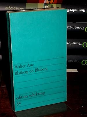 Imagen del vendedor de Blaiberg, oh Blaiberg. (= edition suhrkamp 423). a la venta por Altstadt-Antiquariat Nowicki-Hecht UG