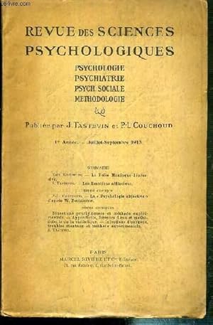 Bild des Verkufers fr REVUE DES SCIENCES PSYCHOLOGIQUES, PSYCHOLOGIE, PSYCHIATRIE, PSYCH. SOCIALE, METHODOLOGIE - 1ere ANNEE - JUILLET-SEPTEMBRE 1913 - a folie Maniaque-depressive par Emil Kraepelin - les emotions efflictives par J. Tastevin - la "spychologie objective". zum Verkauf von Le-Livre