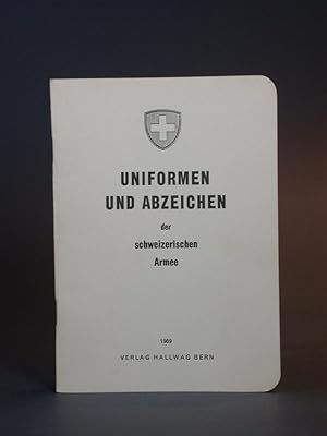 Uniformen und Abzeichen der schweizerischen Armee. Schweiz , Suisse, Svizzera.