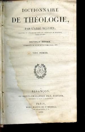 Bild des Verkufers fr DICTIONNAIRE DE THEOLOGIE - TOME PREMIER. zum Verkauf von Le-Livre