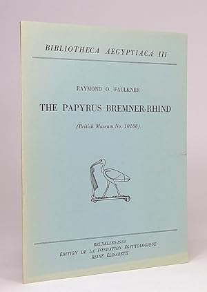 Bild des Verkufers fr The Papyrus Bremner-Rhind (British Museum No. 10188). (Bibliotheca Aegyptiaca, III). zum Verkauf von Librarium of The Hague
