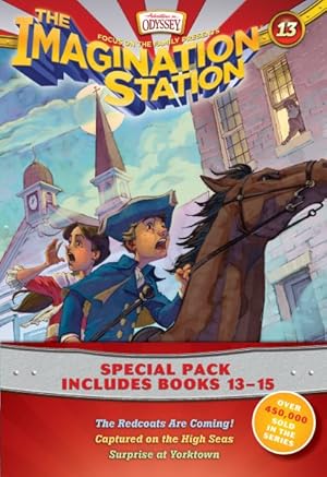 Image du vendeur pour Imagination Station Books : The Redcoats Are Coming! / Captured on the High Seas / Surprise at Yorktown mis en vente par GreatBookPrices