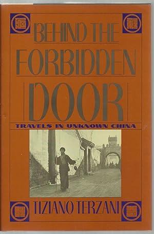 Seller image for Behind The Forbidden Door, Travels In Unknown China for sale by Sabra Books