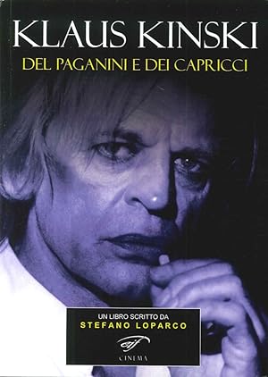 Bild des Verkufers fr Klaus Kinski. Del Paganini e dei Capricci zum Verkauf von Libro Co. Italia Srl