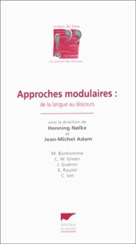 Bild des Verkufers fr Approches modulaires : De la langue au discours zum Verkauf von Librairie La fort des Livres