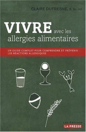 Bild des Verkufers fr Vivre avec les allergies alimentaires zum Verkauf von Librairie La fort des Livres