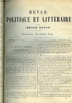 Bild des Verkufers fr LA REVUE POLITIQUE ET LITTERAIRE 4e ANNEE - 2e SEMESTRE N3 - LE SQUELETTE HOMOGENE PAR EUGENE MOUTON, LES REFORMES DE L'ENSEIGNEMENT PUBLIC PAR MICHEL BREAL, TAPIN JEAN PAR JEAN REIBRACH, LA PRINCESSE ALICE D'ANGLETERRE PAR L.Q. zum Verkauf von Le-Livre