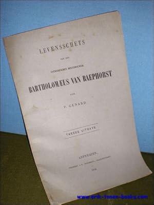 Seller image for LEVENSSCHETS VAN DEN ANTWERPSCHEN BEELDHOUWER BARTHOLOMEUS VAN RAEPHORST, for sale by BOOKSELLER  -  ERIK TONEN  BOOKS