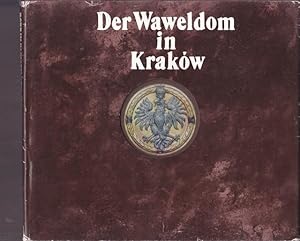 Seller image for Der Waweldom in Krakow. for sale by Ant. Abrechnungs- und Forstservice ISHGW